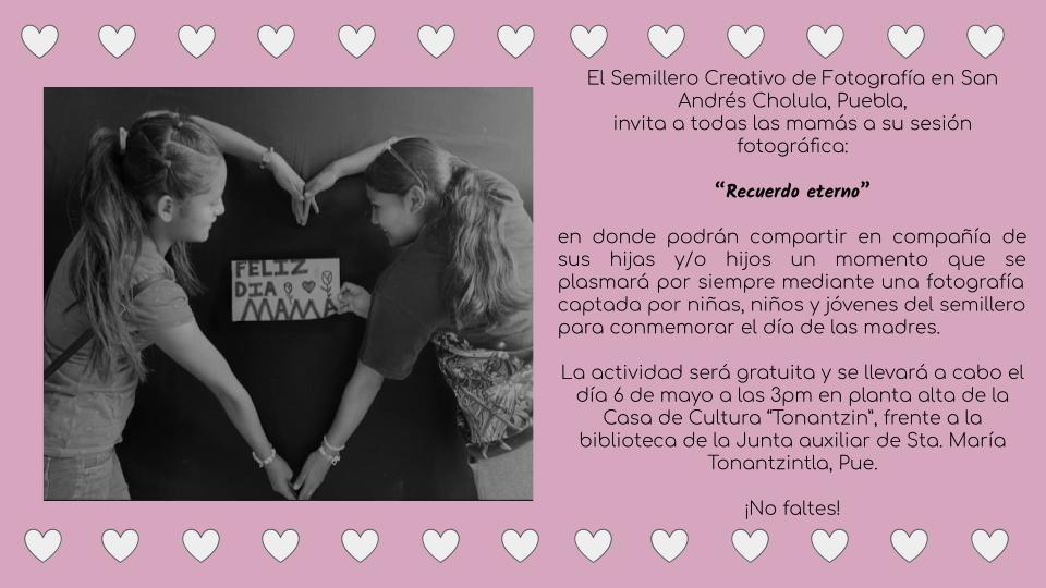 Actividad Cultural Comunitaria: “Recuerdo eterno”: Sesión fotográfica por el Día de las Madres